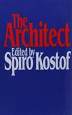 The Architect: Chapters in the Hi- 9780195020670, Spiro Kostof Editor, hardcover
