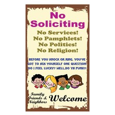 No Soliciting No Services No Pamphlets No Politics No Religion Metal Sign