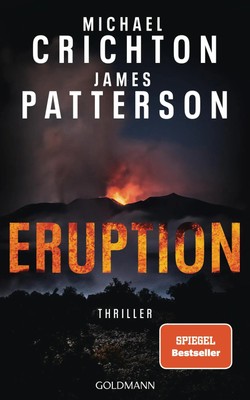 Eruption Michael Crichton (u. a.) Buch 496 S. Deutsch 2024 Go*dmann