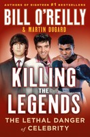 Killing The Legends Bill O'reilly