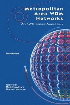 Maier - Metropolitan Area WDM Networks   An AWG Based Approach - New p - X555z