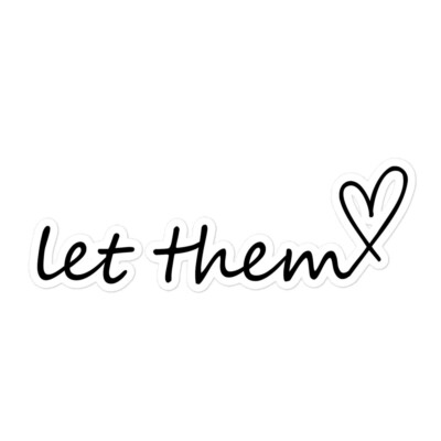 Let Them - Bumper Sticker