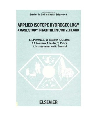 Applied Isotype Hydrogeology: A Case Study in Northern Switzerland 