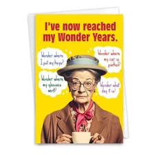 Humor Funny Wonder Years Birthday Card - Friend Her Him Sarcasm Nobleworks