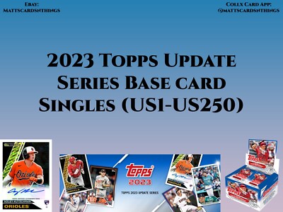 2023 Topps Update Series Base Card Singles US1-US250 QTY DISCOUNT Update 11-24