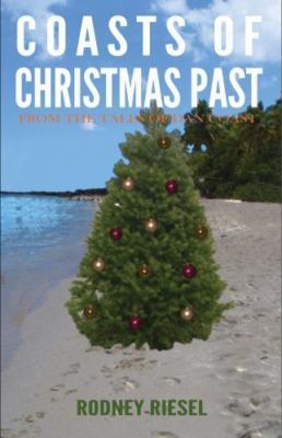 Coasts of Christmas Past by Riesel, Rodney, Brand New, Free shipping in the US
