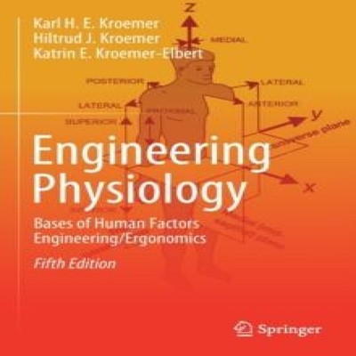 Engineering Physiology Bases of Human Factors Engineering/ Ergono