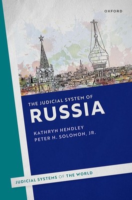 The Judicial System of Russia by Prof Kathryn Hendley Hardcover Book