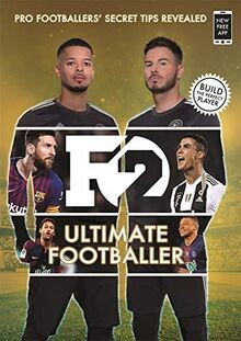 F2: Ultimate Footballer: BECOME THE PERFECT FOOTBAL... | Buch | Zustand sehr gut