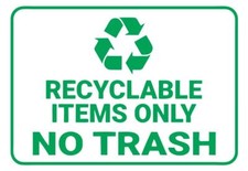 Recyclable Items Only No Trash Safety Sign Sticker Decal Label D7357