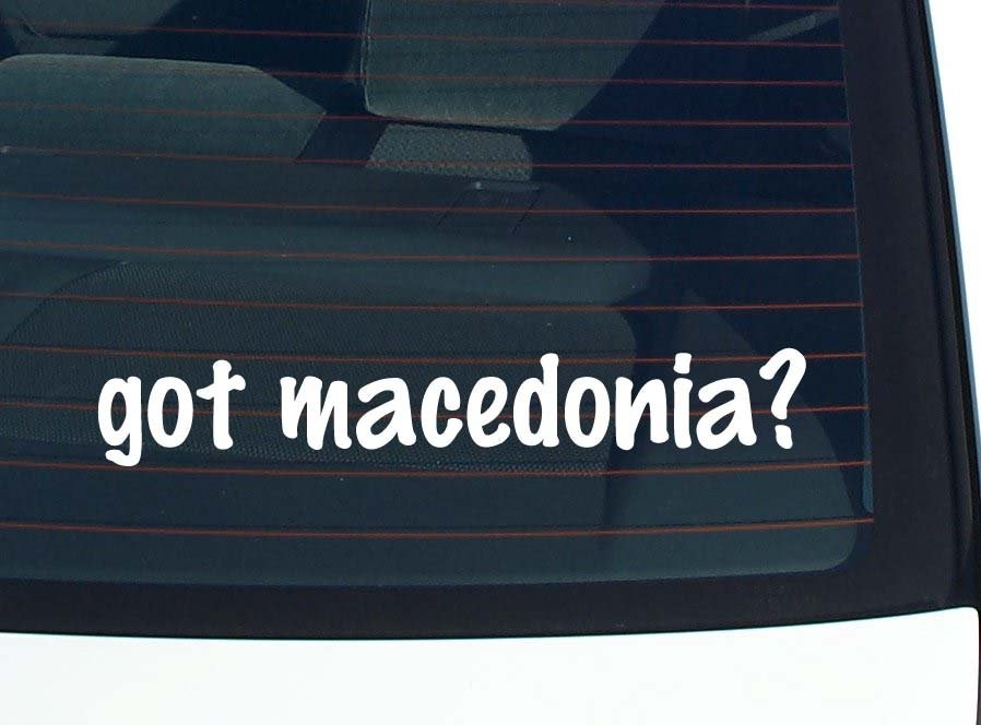 Got Macedonia Funny Car Decal Bumper Sticker Vinyl Window Joke