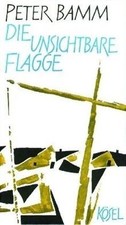 Die unsichtbare Flagge: Ein Bericht by Bamm, Peter | Book | condition like new