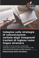 Indagine Sulle Strategie Di Comunicazione Verbale Degli Insegnanti Iraniani...