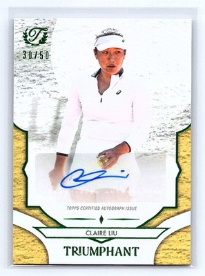 Claire Liu 2025 Topps Triumphant #56-A Gold Auto /50 *