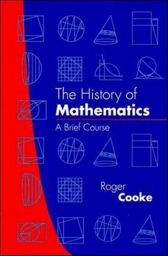 History of Mathematics : A Brief Course by Roger L. Cooke (1997 ...
