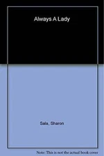 Always A Lady (Kismet) - Paperback By Sharon Sala - ACCEPTABLE