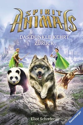 Spirit Animals, Band 8: Das Dunkle kehrt zurück Scholastic, Inc. und Friedrich P