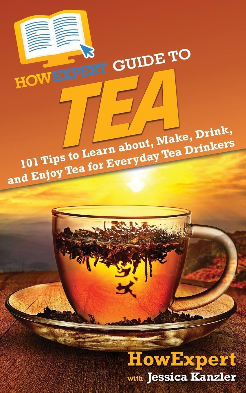 Thumbnail - Howexpert (u. A.) | Howexpert Guide To Tea | Taschenbuch | Englisch