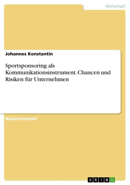 Johannes Konstantin | Sportsponsoring Als Kommunikationsinstrument. Chancen...-image