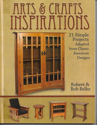 Arts and Crafts Inspirations 21 Simple Projects Adapted from Classic.. BRAND NEW