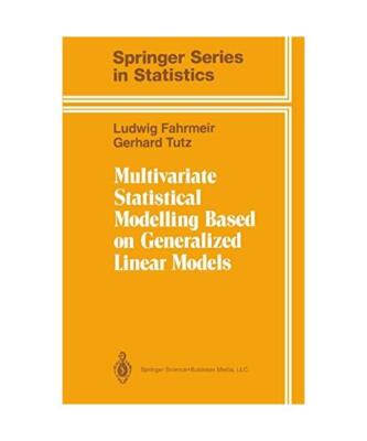 Multivariate Statistical Modelling Based on Generalized Linear Models, L. Fahrme