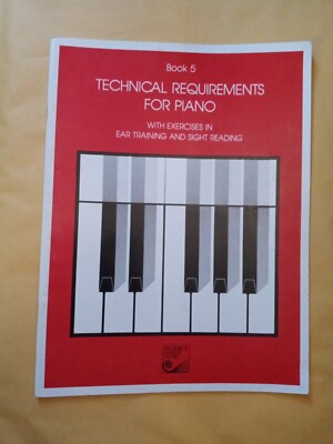 Technical Requirements For Piano Book 5 Berlin Poole Ear Training Sight Reading