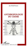 Jean-Michel Bessette | Anthropologie Du Crime | Taschenbuch | FranzöSisch (2021)