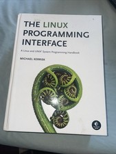 Linux Programming Interface : A Linux and UNIX System Programming Handbook by...