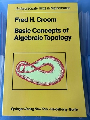 BASIC CONCEPTS OF ALGEBRAIC TOPOLOGY - CROOM - NEW PAPERBACK - SPRINGER UTM