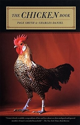 THE CHICKEN BOOK By Page Smith & Charles Daniel **BRAND NEW**