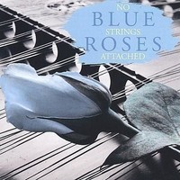 Audio Cd - No Strings Attached - Blue Roses - Cd Baby -D- Neu