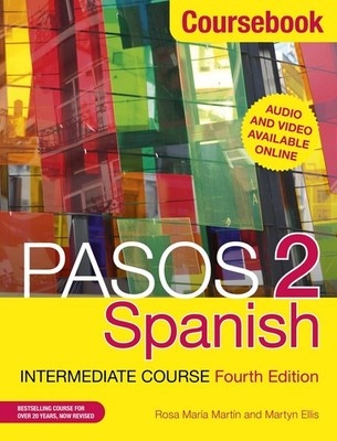 Pasos 2 (Fourth Edition): Spanish Intermediate Course: Coursebook - paperbac...
