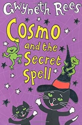 Cosmo and the Secret Spell: Book 3 Paperback Gwyneth Rees