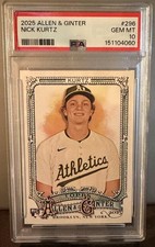 PSA GEM MINT 10! 2025 Topps Allen & Ginter #296 Nick Kurtz