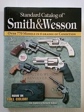 Standard Catalog of Smith & Wesson by Jim Supica; Richard Nahas