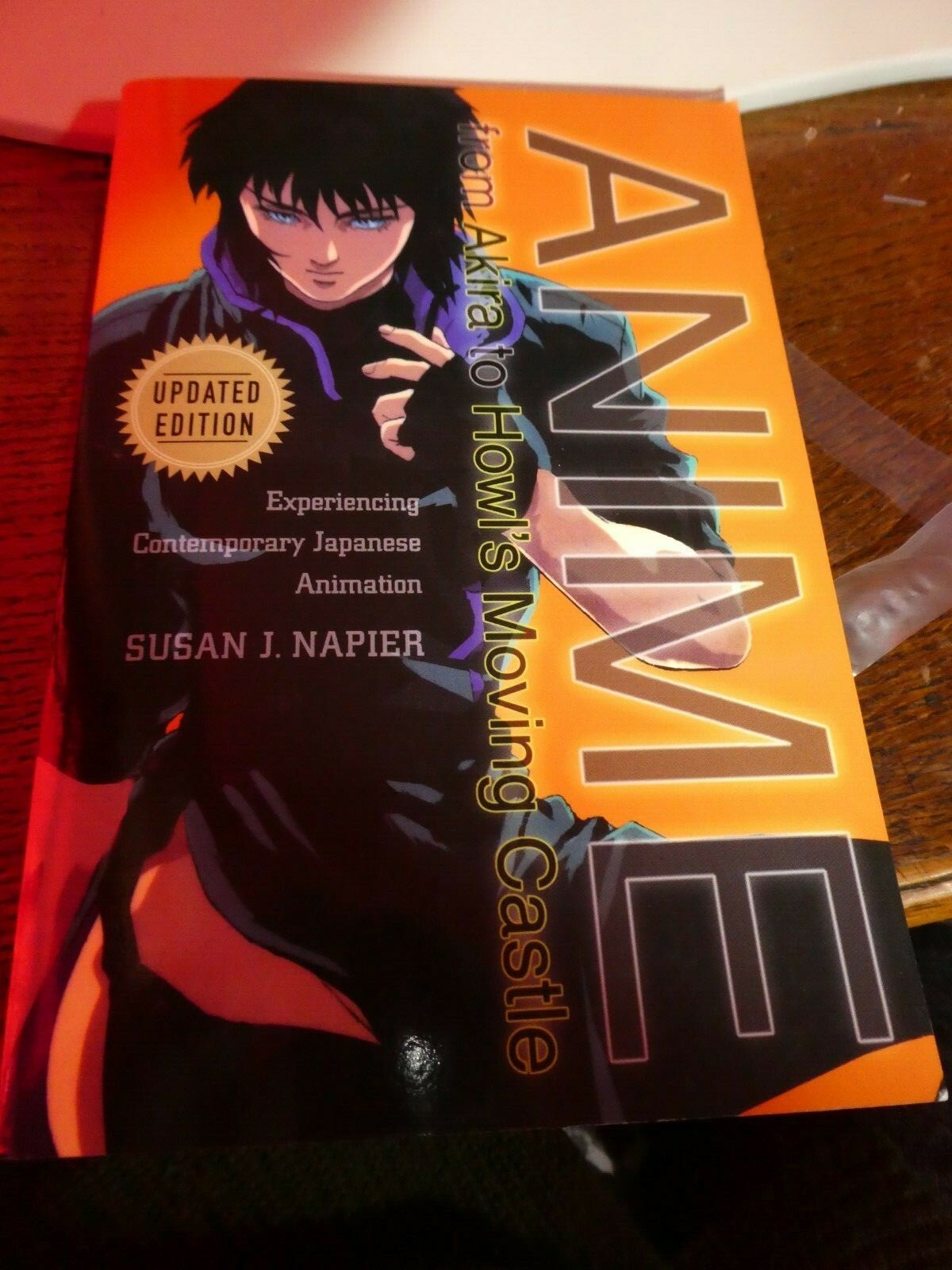 Anime from Akira to Howl's Moving by Napier, Susan J.