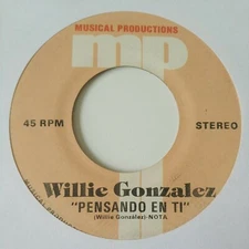 Willie Gonzalez Pensando En Ti MUSCIAL PRODUCTIONS VG #1888
