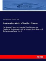 Geoffrey Chaucer (U. A.) | The Complete Works Of Geoffrey Chaucer | Taschenbuch