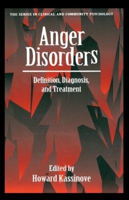 Anger Disorders: Definition, Diagnostik, Und Behandlung Hardcover