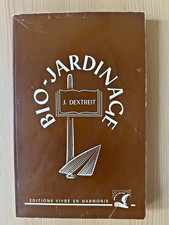 Raymond Dextreit * Bio-Jardinage * Vivre en Harmonie 1980