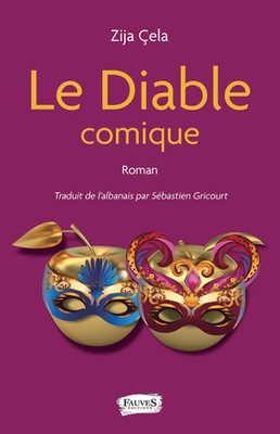 Le Diable comique Zija Cela (u. a.) Taschenbuch Littérature des Balkans 2025