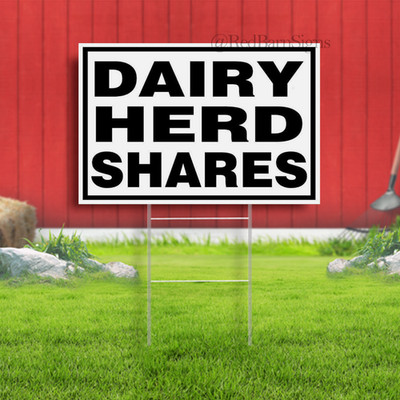 DAIRY HERD SHARES Indoor Outdoor Yard Sign with metal stakes