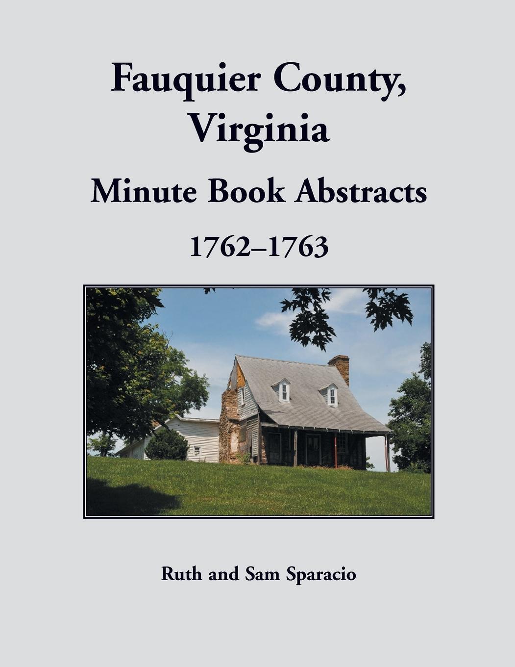 Thumbnail - Fauquier County, Virginia Minute Book Abstracts 1762-1763 Ruth