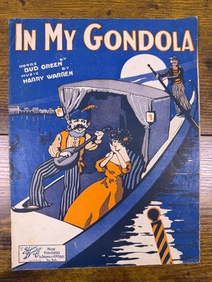 In My Gondola Bud Green Harry Warren Sheet Music 1926 Shapiro Bernstein