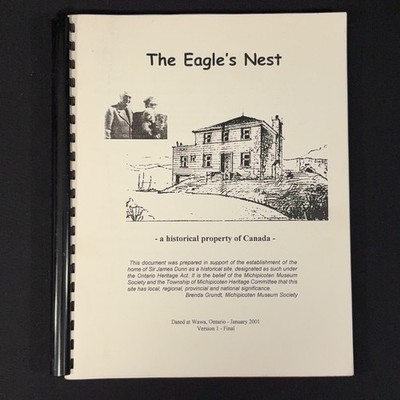 The Eagle's Nest: A Historical Property of Canada (Spiral, 2001) WAWA James Dunn