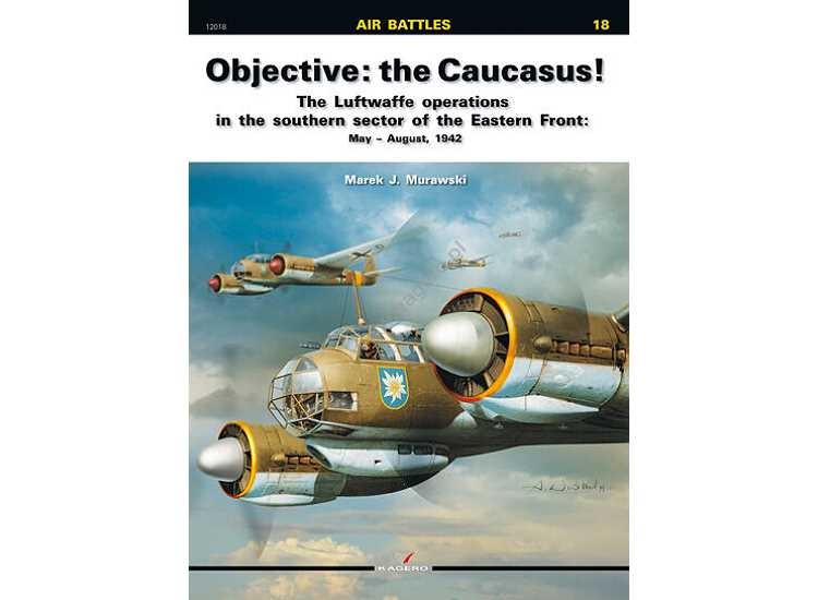 Kagero 12018 - Air Battles 18 - Objective: the Caucasus!
