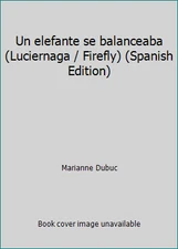 Un elefante se balanceaba (Luciernaga / Firefly) (Spanish Edition)