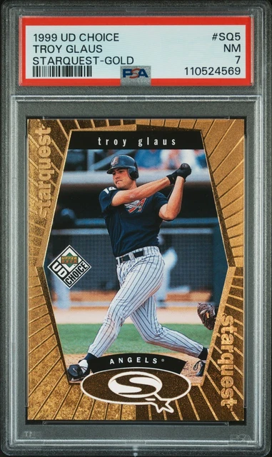 1999 Upper Deck Choice Starquest Gold Foil 5 Troy Glaus #/100 PSA 7 NM POP 1 NO↑