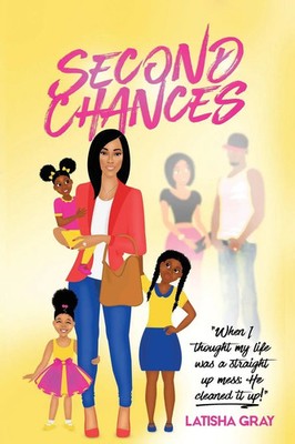 Second Chances When I Thought My Life Was a Straight Up Mess; He Cleaned It Up!