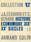 Histoire economique t. 2 xixe et xxe siecles, Lesourd J. a. Gérard C.